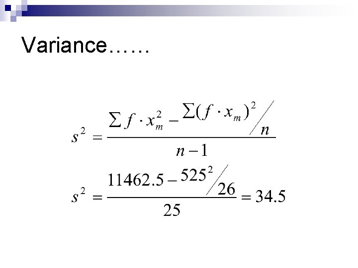 Variance…… 