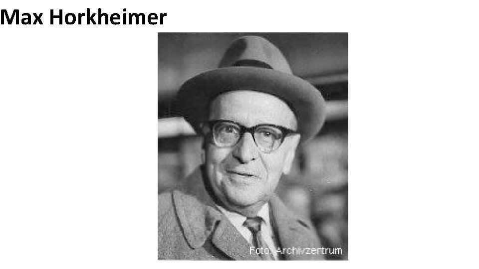 Max Horkheimer 