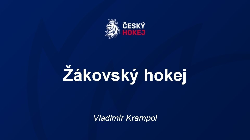 Žákovský hokej Vladimír Krampol 