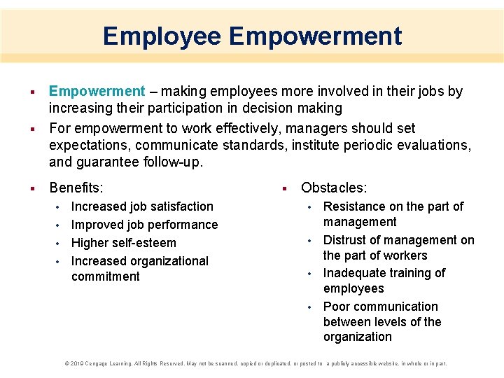 Employee Empowerment – making employees more involved in their jobs by increasing their participation