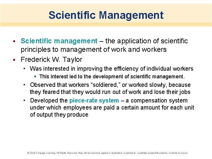 Scientific Management Scientific management – the application of scientific principles to management of work