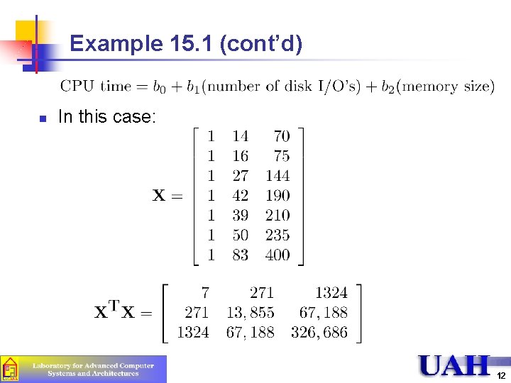 Example 15. 1 (cont’d) n In this case: 12 