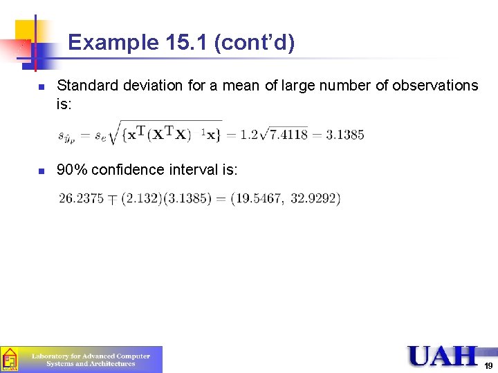 Example 15. 1 (cont’d) n n Standard deviation for a mean of large number