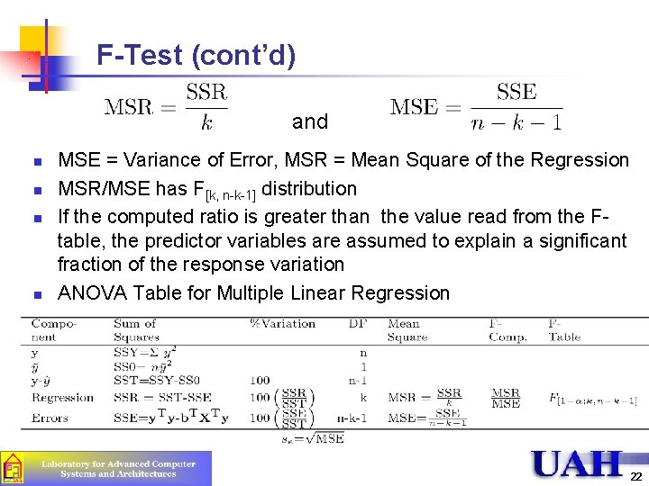 F-Test (cont’d) and n n MSE = Variance of Error, MSR = Mean Square