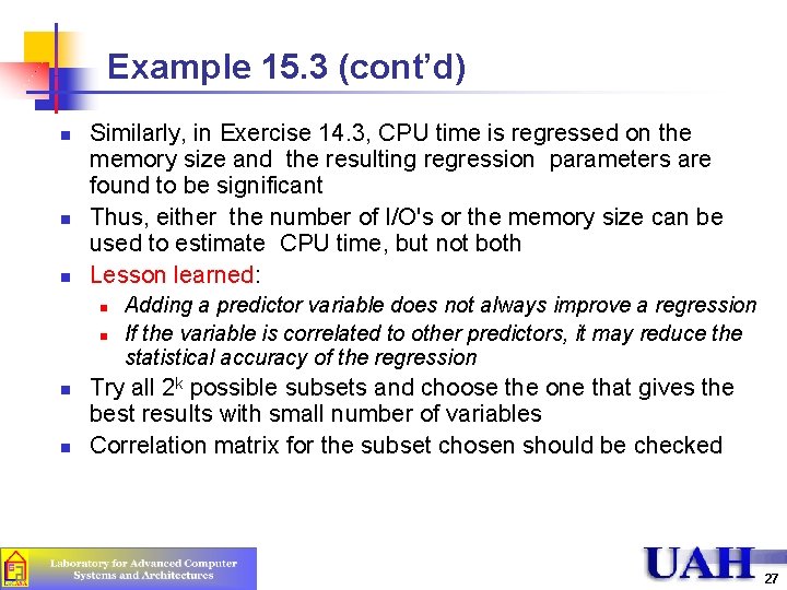 Example 15. 3 (cont’d) n n n Similarly, in Exercise 14. 3, CPU time