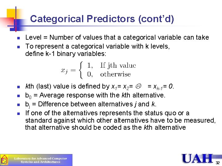 Categorical Predictors (cont’d) n n n Level = Number of values that a categorical