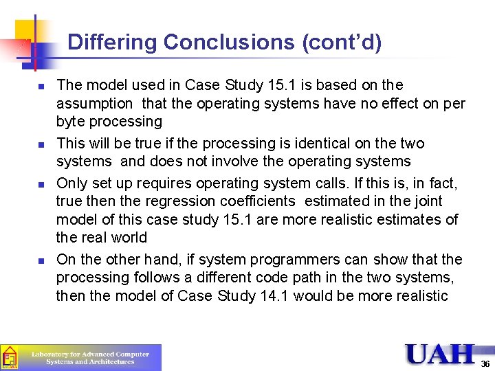 Differing Conclusions (cont’d) n n The model used in Case Study 15. 1 is Differing Conclusions (cont’d) n n The model used in Case Study 15. 1 is