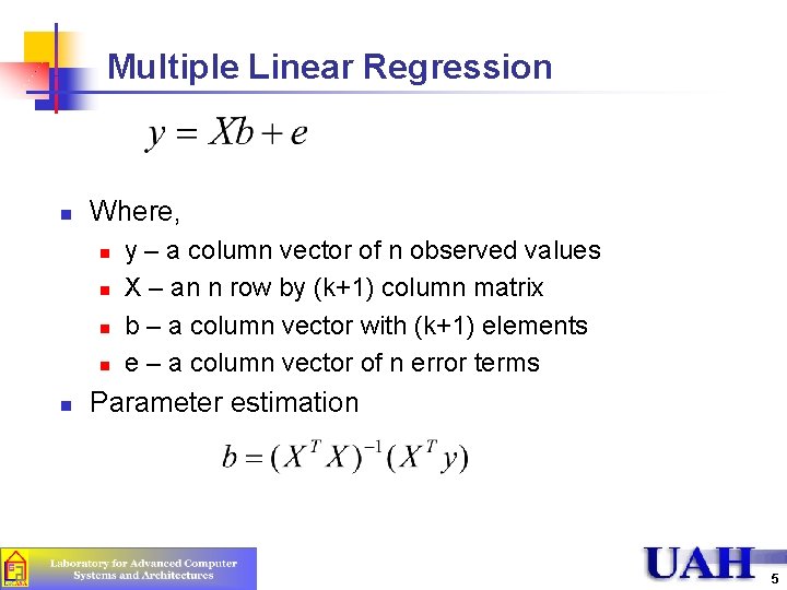 Multiple Linear Regression n Where, n n n y – a column vector of