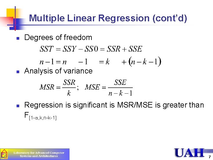 Multiple Linear Regression (cont’d) n Degrees of freedom n Analysis of variance n Regression