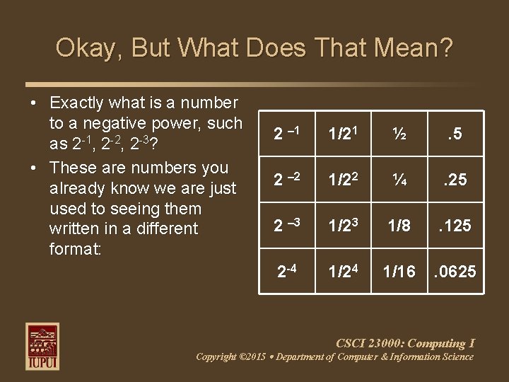 Okay, But What Does That Mean? • Exactly what is a number to a