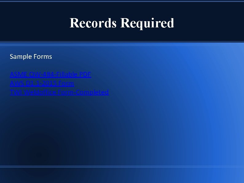 Records Required Sample Forms ASME QW-484 -Fillable PDF AWS D 1. 1 -2015 Form