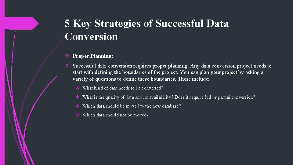 5 Key Strategies of Successful Data Conversion Proper Planning: Successful data conversion requires proper 5 Key Strategies of Successful Data Conversion Proper Planning: Successful data conversion requires proper