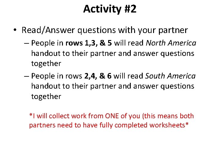 Activity #2 • Read/Answer questions with your partner – People in rows 1, 3, Activity #2 • Read/Answer questions with your partner – People in rows 1, 3,