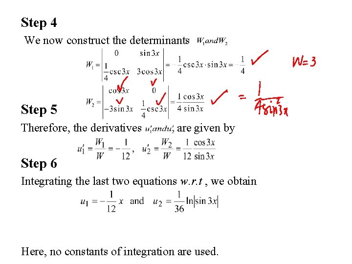 Step 4 We now construct the determinants Step 5 Therefore, the derivatives are given