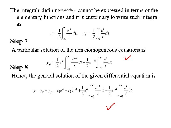 The integrals defining cannot be expressed in terms of the elementary functions and it