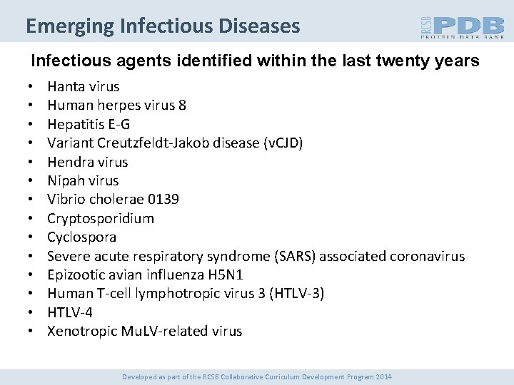 Emerging Infectious Diseases Infectious agents identified within the last twenty years • • •