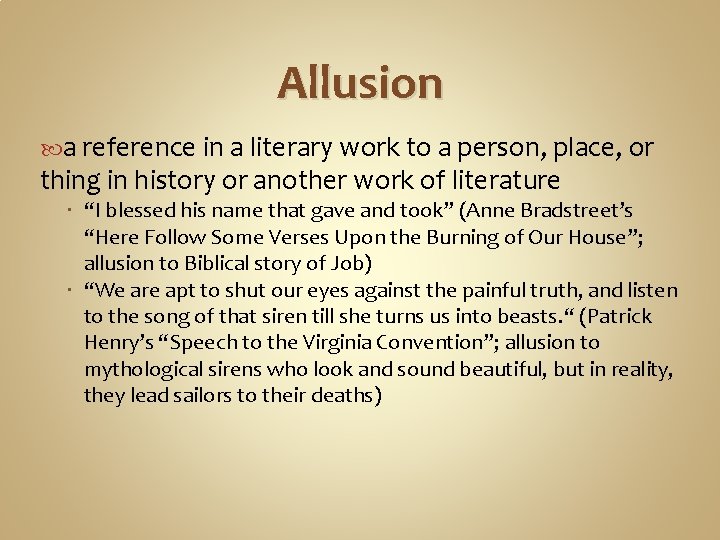 Allusion a reference in a literary work to a person, place, or thing in