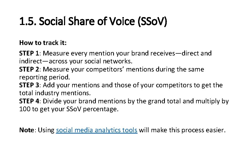 1. 5. Social Share of Voice (SSo. V) How to track it: STEP 1: