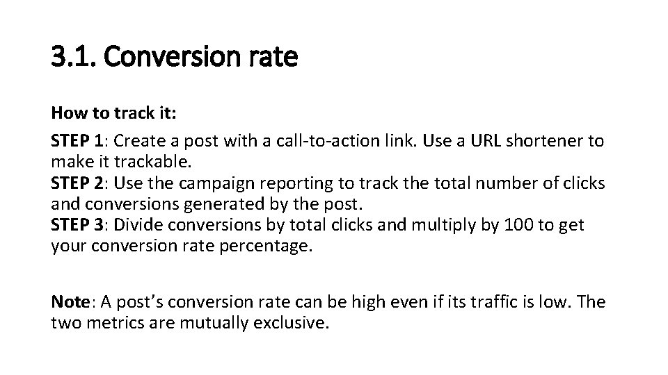 3. 1. Conversion rate How to track it: STEP 1: Create a post with