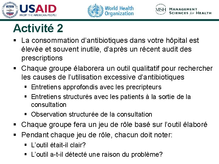 Activité 2 § La consommation d’antibiotiques dans votre hôpital est élevée et souvent inutile,