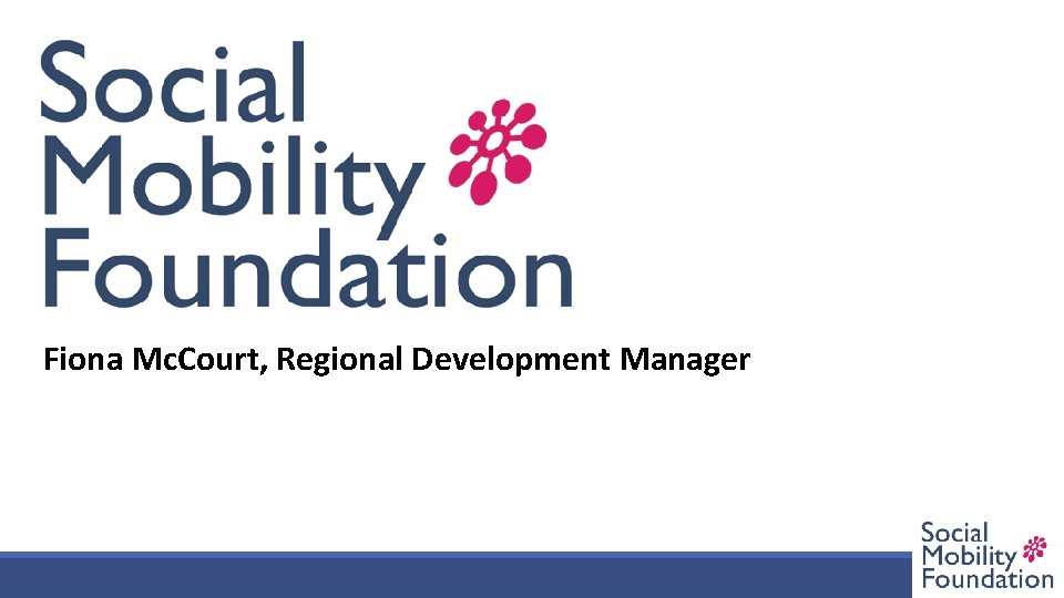 Fiona Mc. Court, Regional Development Manager 