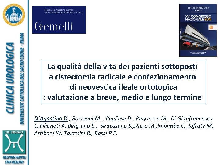 La qualità della vita dei pazienti sottoposti a cistectomia radicale e confezionamento di neovescica