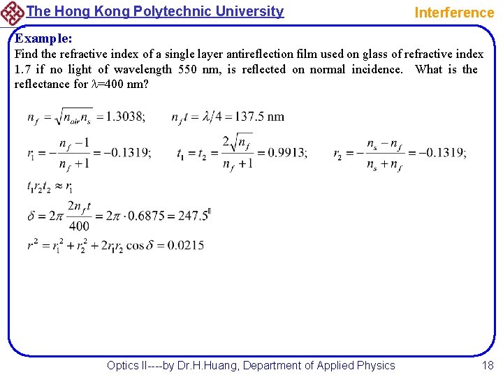 The Hong Kong Polytechnic University Interference Example: Find the refractive index of a single