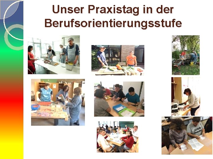 Unser Praxistag in der Berufsorientierungsstufe 