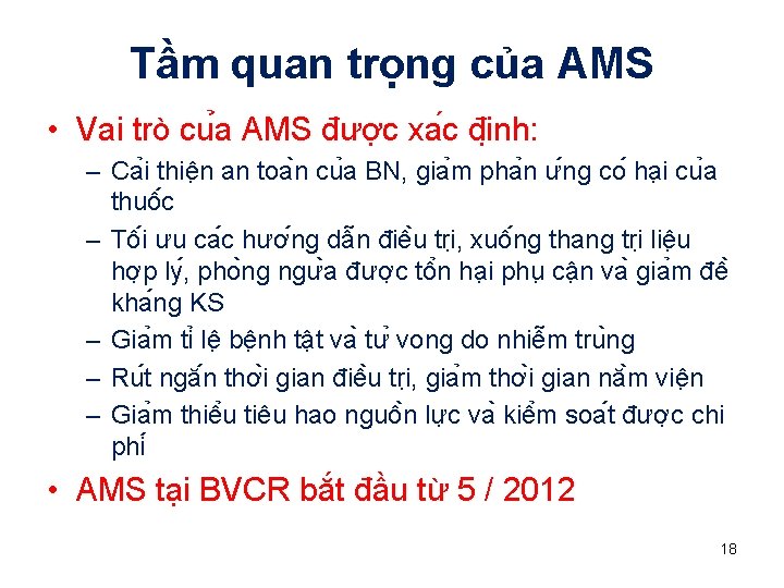 Tầm quan trọng của AMS • Vai trò cu a AMS được xa c