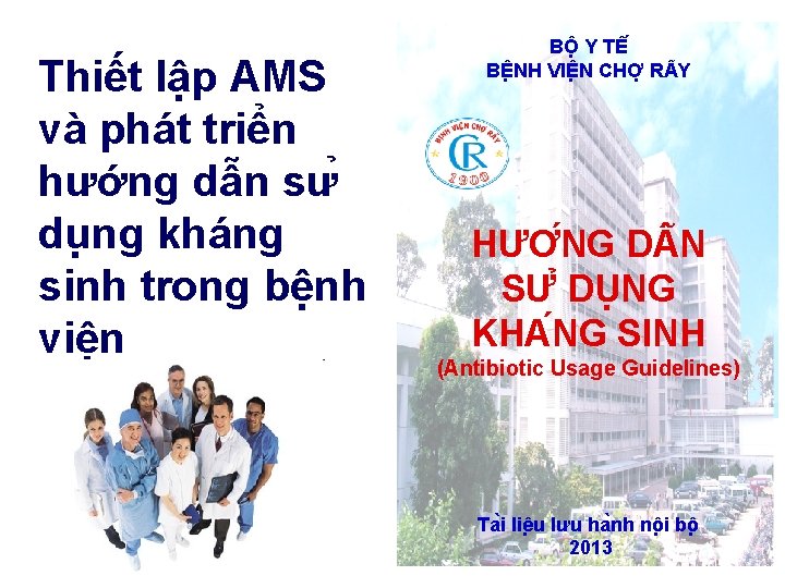 Thiết lập AMS và phát triển hướng dẫn sư du ng kháng sinh trong