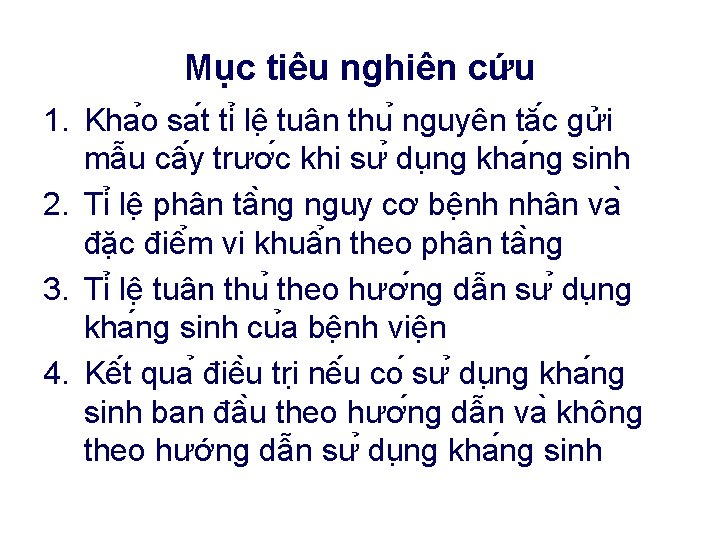 Mục tiêu nghiên cứu 1. Kha o sa t ti lê tuân thu nguyên