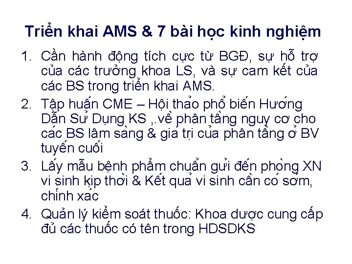 Triển khai AMS & 7 bài học kinh nghiệm 1. Cần hành động tích