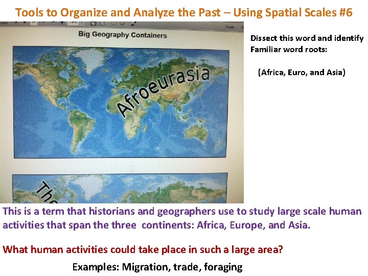 Tools to Organize and Analyze the Past – Using Spatial Scales #6 Dissect this