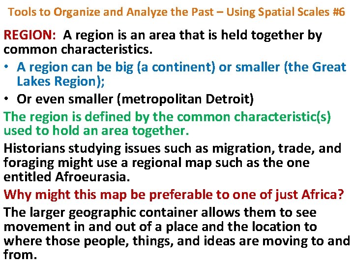 Tools to Organize and Analyze the Past – Using Spatial Scales #6 REGION: A