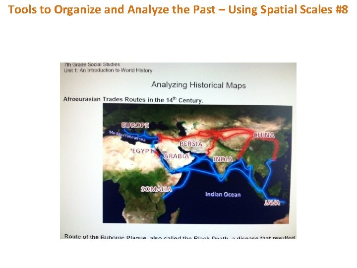Tools to Organize and Analyze the Past – Using Spatial Scales #8 