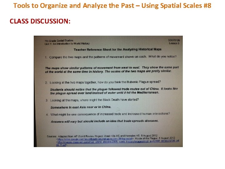 Tools to Organize and Analyze the Past – Using Spatial Scales #8 CLASS DISCUSSION: