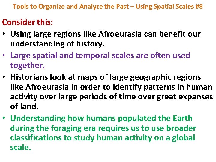 Tools to Organize and Analyze the Past – Using Spatial Scales #8 Consider this: