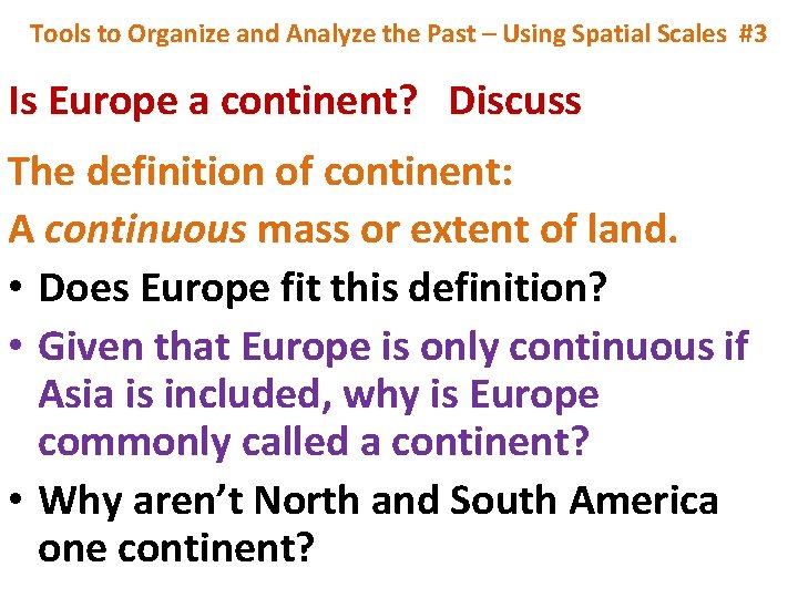 Tools to Organize and Analyze the Past – Using Spatial Scales #3 Is Europe