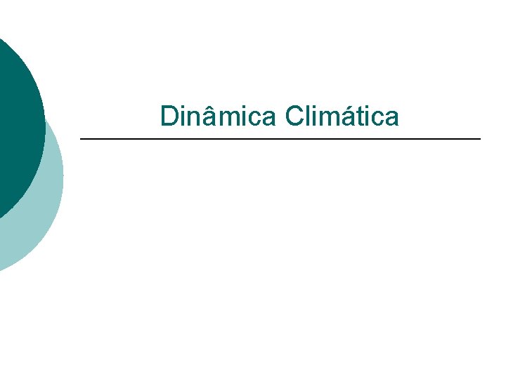 Dinâmica Climática 