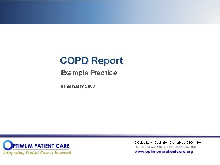 COPD Report 5 Coles Lane, Oakington, Cambridge, CB 24 3 BA 