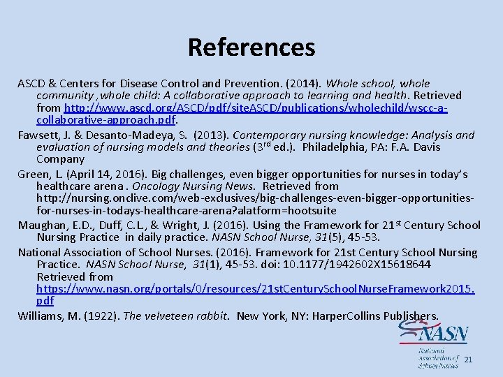 References ASCD & Centers for Disease Control and Prevention. (2014). Whole school, whole community