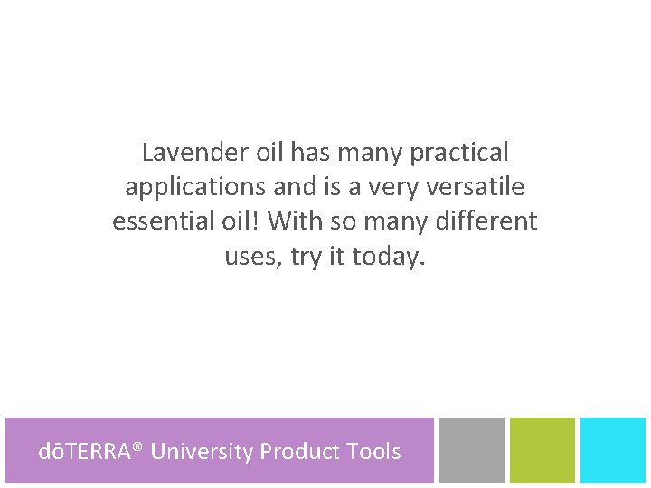 Lavender oil has many practical applications and is a very versatile essential oil! With