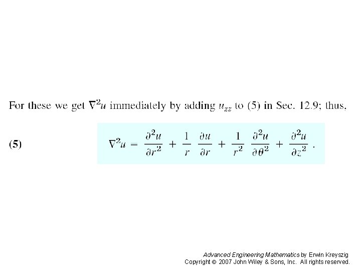 Pages 587 -588 b Advanced Engineering Mathematics by Erwin Kreyszig Copyright 2007 John Wiley