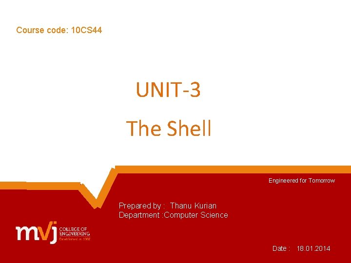 Course code 10 CS 44 UNIT3 The Shell