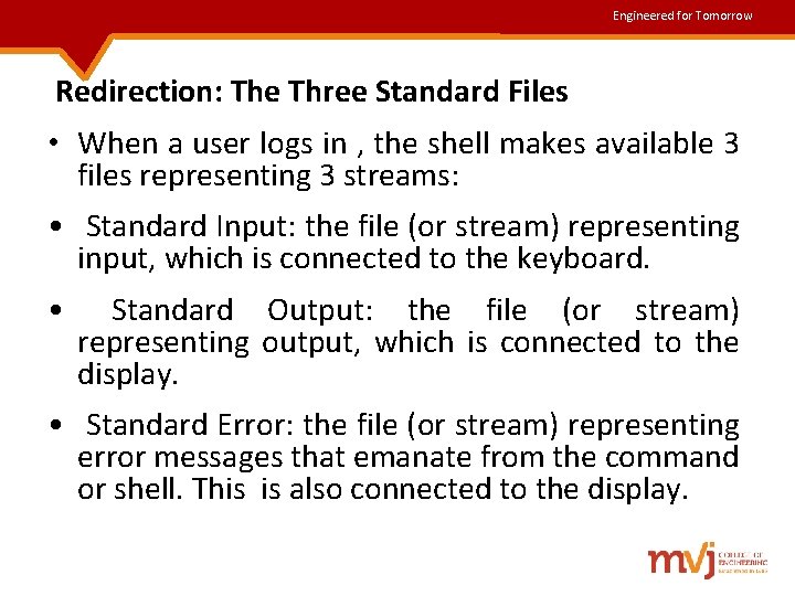 Engineered for Tomorrow Redirection: The Three Standard Files • When a user logs in Engineered for Tomorrow Redirection: The Three Standard Files • When a user logs in