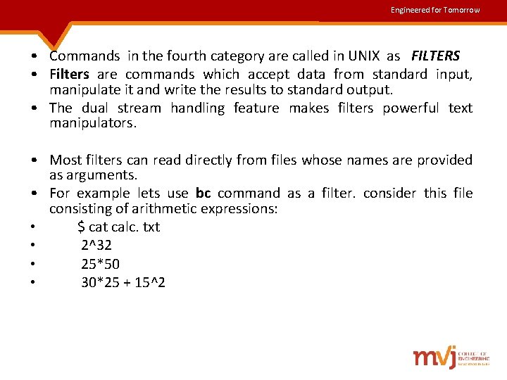 Engineered for Tomorrow • Commands in the fourth category are called in UNIX as Engineered for Tomorrow • Commands in the fourth category are called in UNIX as