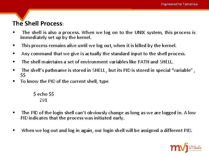 Engineered for Tomorrow The Shell Process: § The shell is also a process. When Engineered for Tomorrow The Shell Process: § The shell is also a process. When