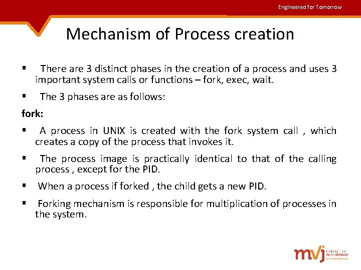 Engineered for Tomorrow Mechanism of Process creation § There are 3 distinct phases in Engineered for Tomorrow Mechanism of Process creation § There are 3 distinct phases in