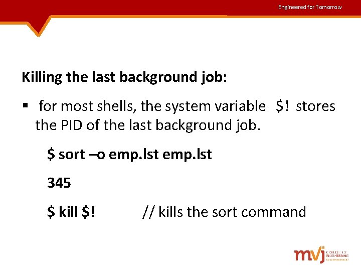 Engineered for Tomorrow Killing the last background job: § for most shells, the system Engineered for Tomorrow Killing the last background job: § for most shells, the system