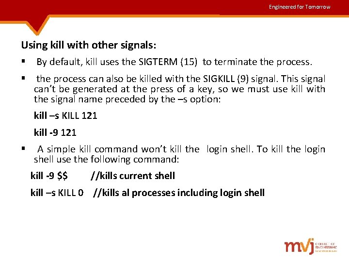 Engineered for Tomorrow Using kill with other signals: § By default, kill uses the Engineered for Tomorrow Using kill with other signals: § By default, kill uses the